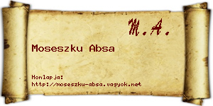 Moseszku Absa névjegykártya